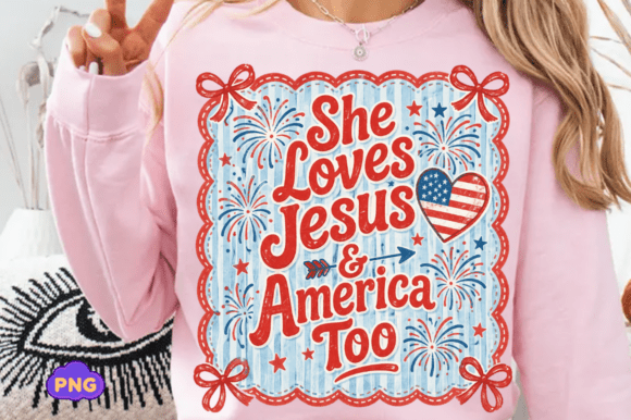 She Loves Jesus and America Too Png: Faith & Patriotism Combined